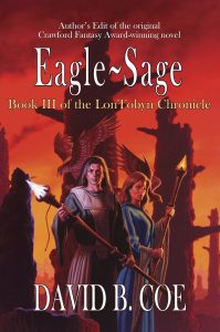 Eagle-Sage, book 3 of the LonTobyn Chronicle, by David B. Coe (jacket art by Romas Kukalis)