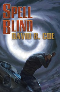 SPELL BLIND, by David B. Coe (Jacket art by Alan Pollack)