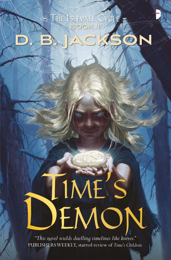 TIME'S DEMON, by D.B. Jackson (Art by Jan Weßbecher)