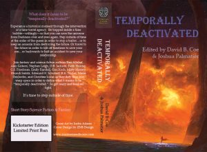 Temporally Deactivated, edited by David B. Coe and Joshua B. Palmatier 
