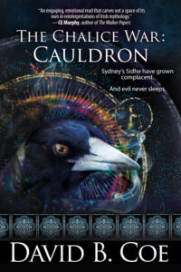 The Chalice War: Cauldron, by David B. Coe